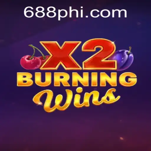 Exploring the Thrilling World of BurningWinsX2 and PH688.COM
