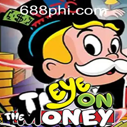 Discover the Excitement of EyeOnTheMoney with PH688.COM